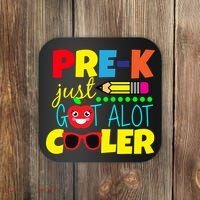 Pre-K Just Got A Lot Cooler Coaster thumb 0