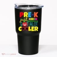 Pre-K Just Got A Lot Cooler Tumbler thumb 0