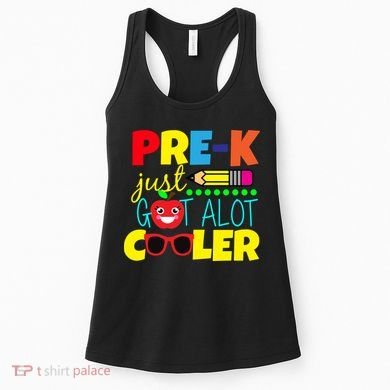 Pre-K Just Got A Lot Cooler Women's Tank Top
