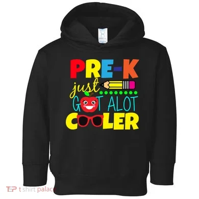 Pre-K Just Got A Lot Cooler Toddler Hoodie