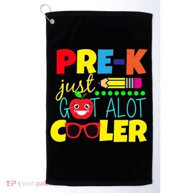 Pre-K Just Got A Lot Cooler Golf Towel