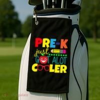 Pre-K Just Got A Lot Cooler Golf Towel thumb 2