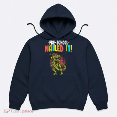 Pre-School Nailed it Hoodie