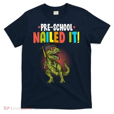 Pre-School Nailed it T-Shirt
