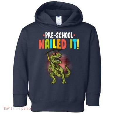 Pre-School Nailed it Toddler Hoodie