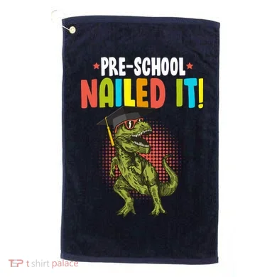 Pre-School Nailed it Golf Towel