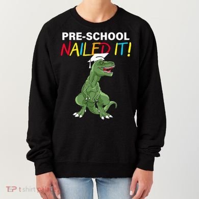 Pre-School Nailed It Dinosaur Women's Sweatshirt