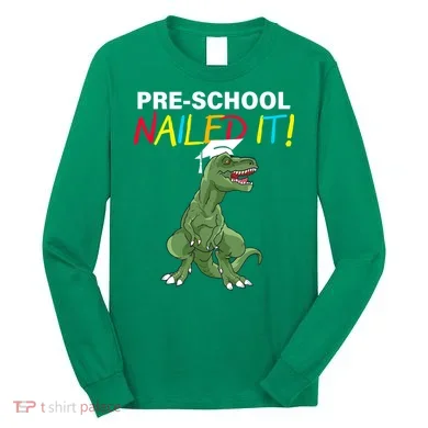 Pre-School Nailed It Dinosaur Long Sleeve Shirt