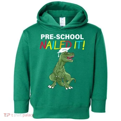 Pre-School Nailed It Dinosaur Toddler Hoodie