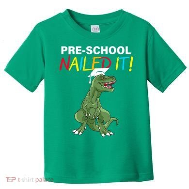 Pre-School Nailed It Dinosaur Toddler T-Shirt