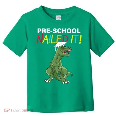 Pre-School Nailed It Dinosaur Toddler T-Shirt