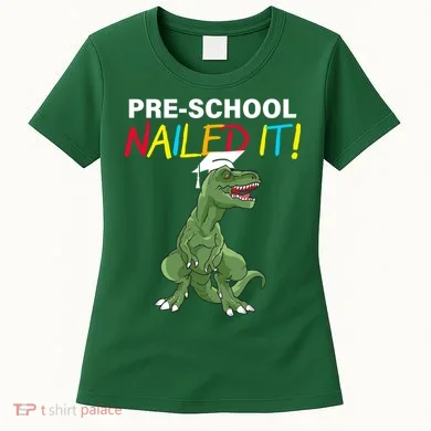 Pre-School Nailed It Dinosaur Women's T-Shirt