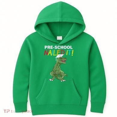 Pre-School Nailed It Dinosaur Kids Hoodie