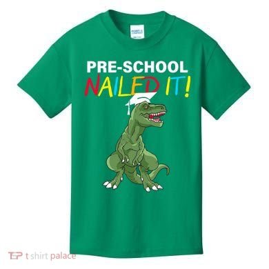 Pre-School Nailed It Dinosaur Kids T-Shirt