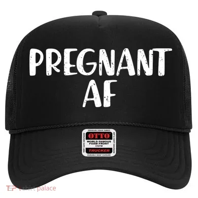Pregnant AF Hat