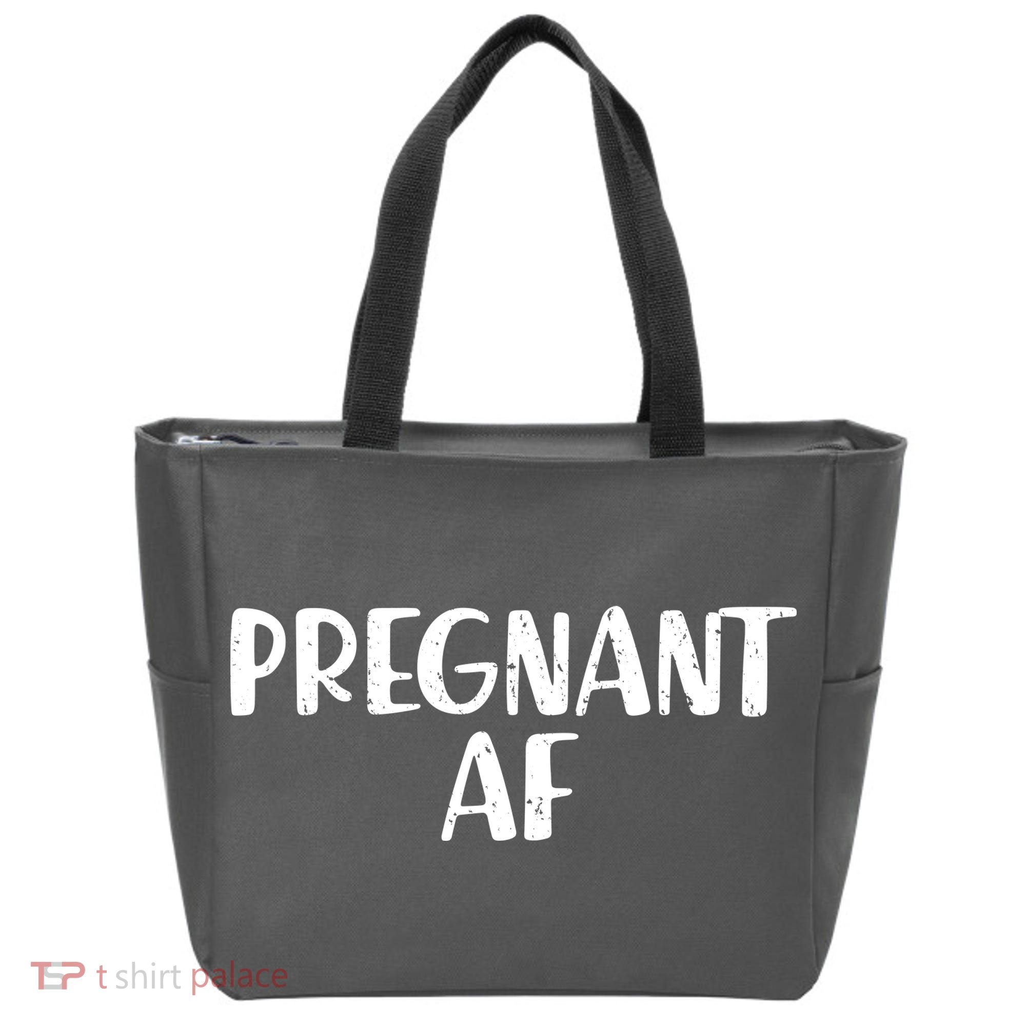 Pregnant AF Tote Bag