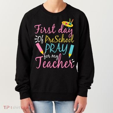 Preschool Pre K Pray For My Teacher Funny Women's Sweatshirt