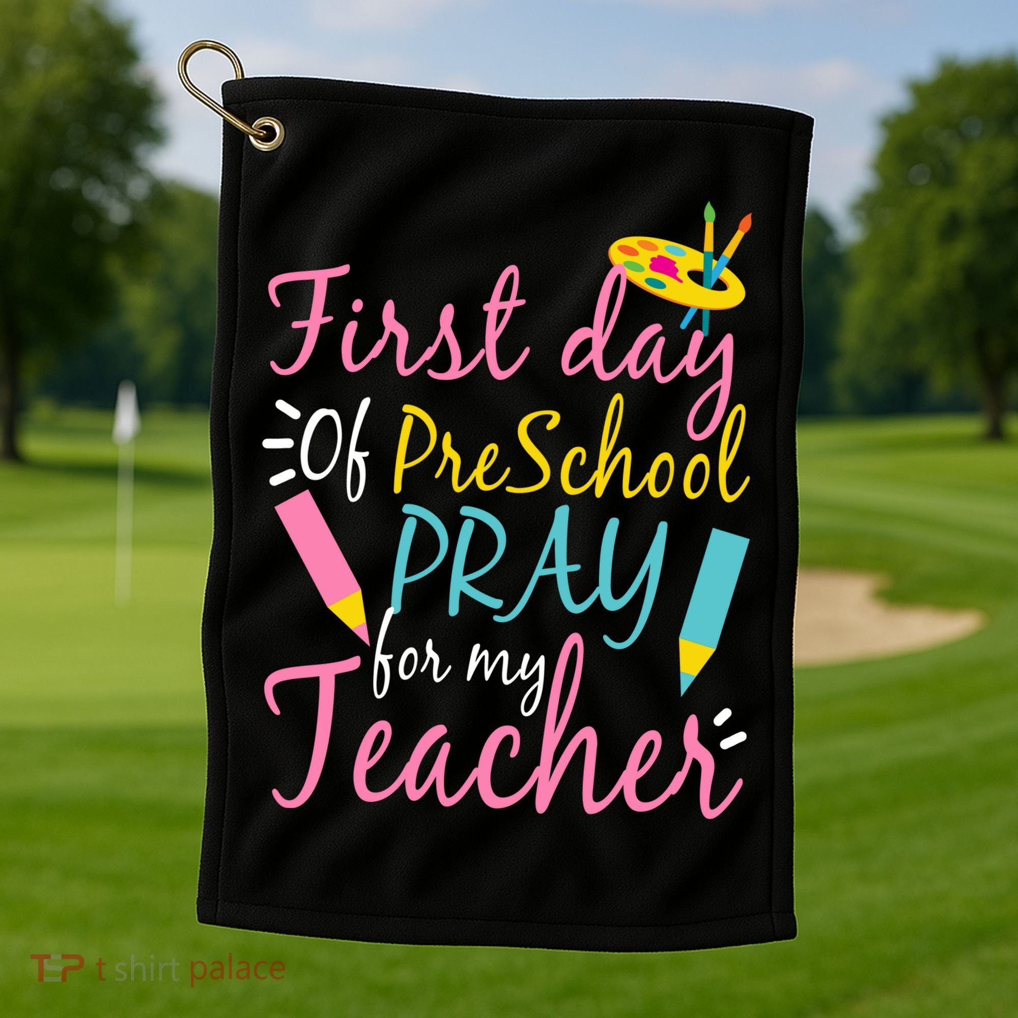 Preschool Pre K Pray For My Teacher Funny Golf Towel