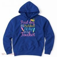 Preschool Pre K Pray For My Teacher Funny Hoodie thumb 0