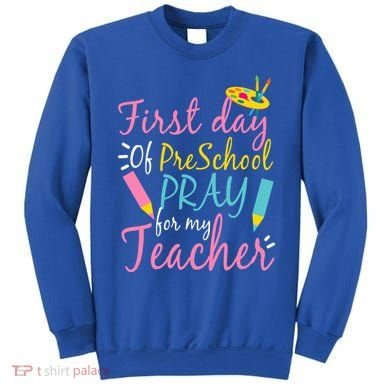 Preschool Pre K Pray For My Teacher Funny Sweatshirt