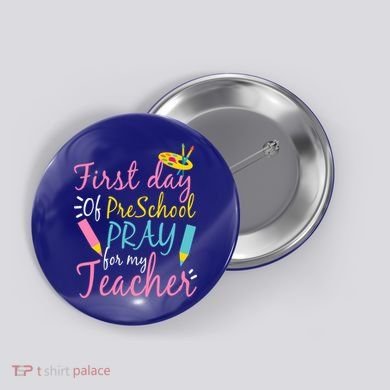Preschool Pre K Pray For My Teacher Funny Button