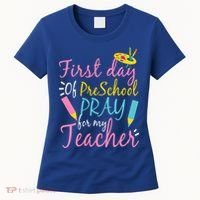 Preschool Pre K Pray For My Teacher Funny Women's T-Shirt thumb 0