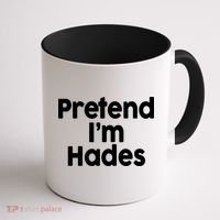 Pretend I'm Hades Coffee Mug thumb 1
