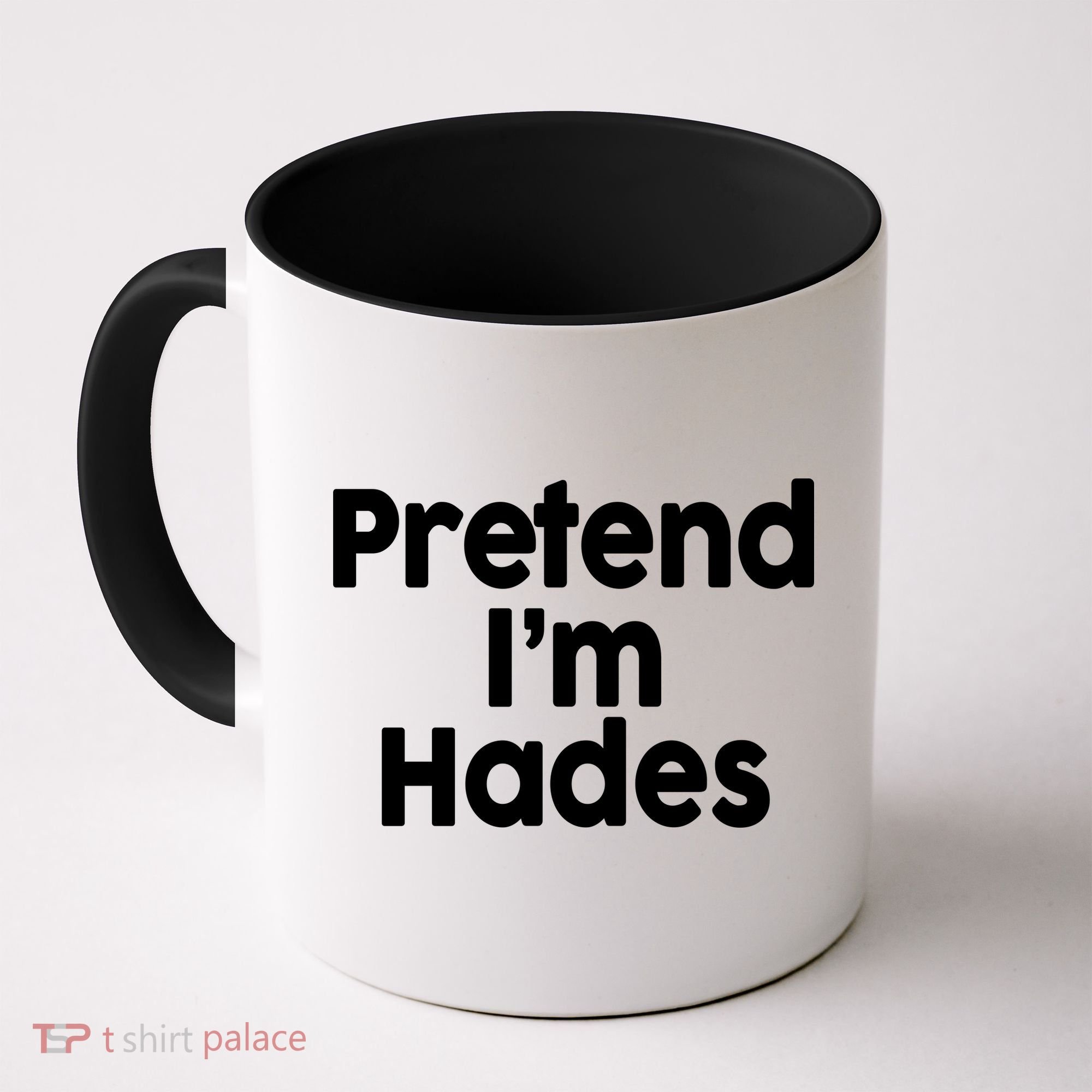 Pretend I'm Hades Coffee Mug