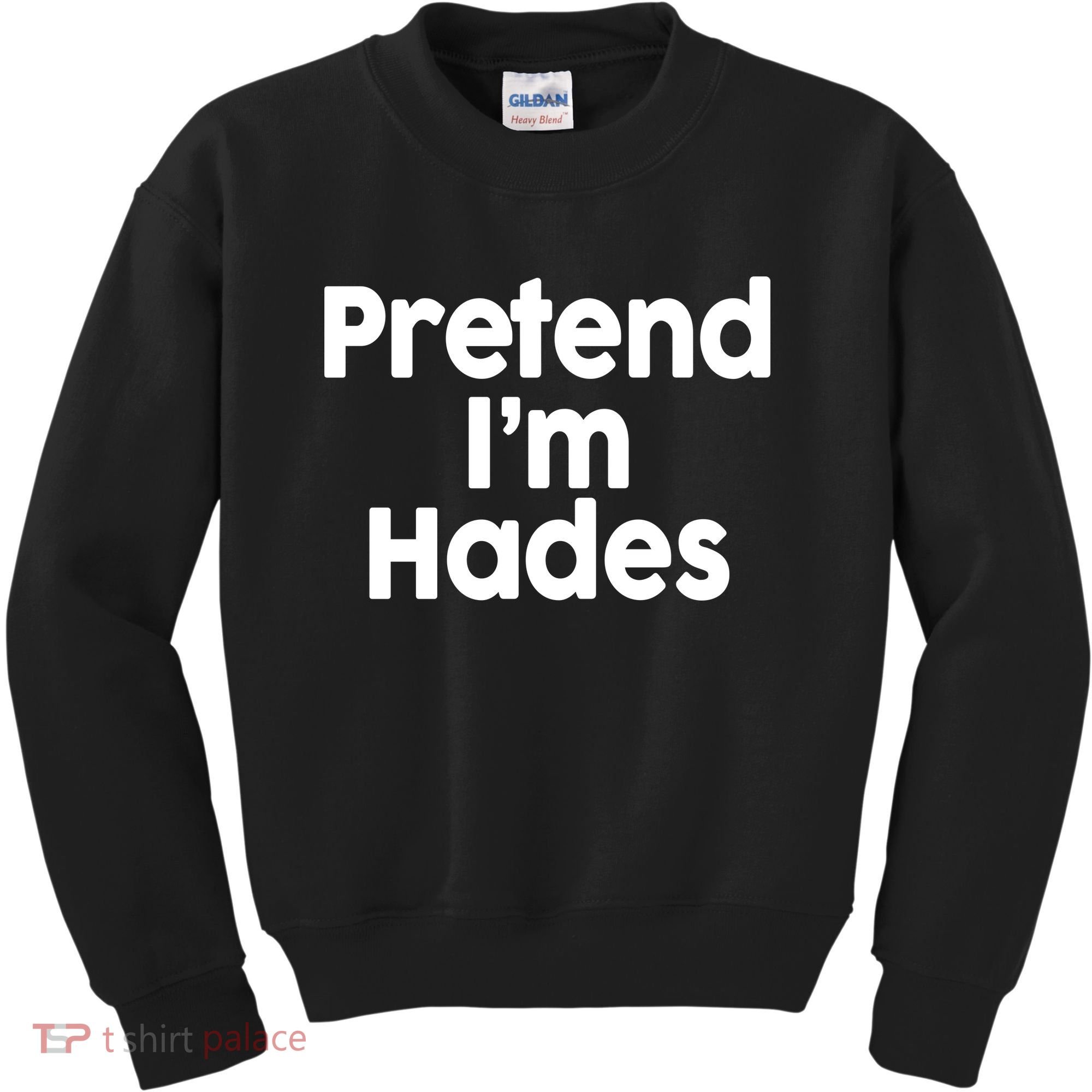 Pretend I'm Hades Kids Sweatshirt