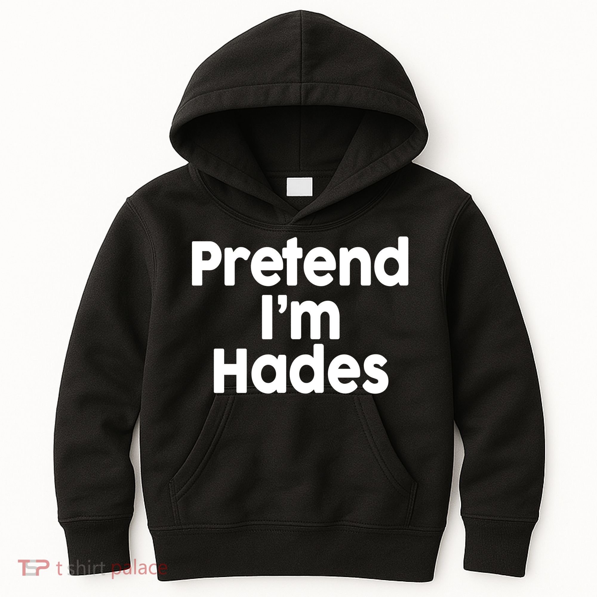 Pretend I'm Hades Kids Hoodie