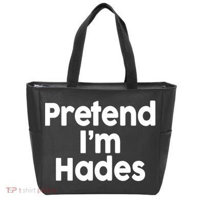 Pretend I'm Hades Tote Bag
