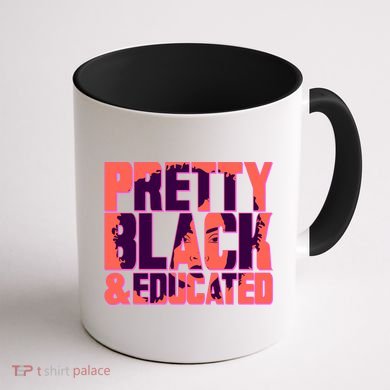 Pretty Black & Educated Black History Month Coffee Mug back