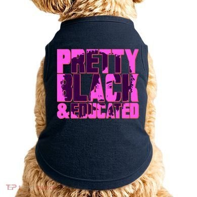 Pretty Black & Educated Black History Month Doggie Tank