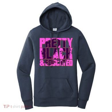 Pretty Black & Educated Black History Month Women's Hoodie