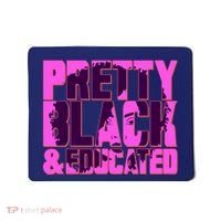 Pretty Black & Educated Black History Month Mousepad thumb 0