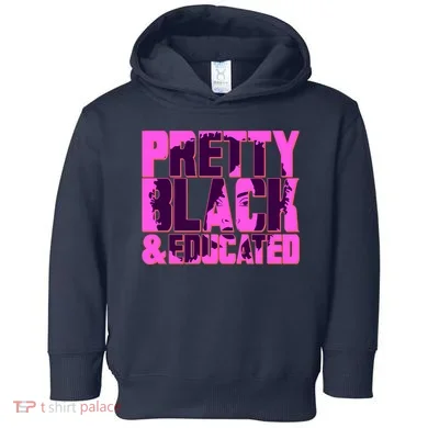 Pretty Black & Educated Black History Month Toddler Hoodie