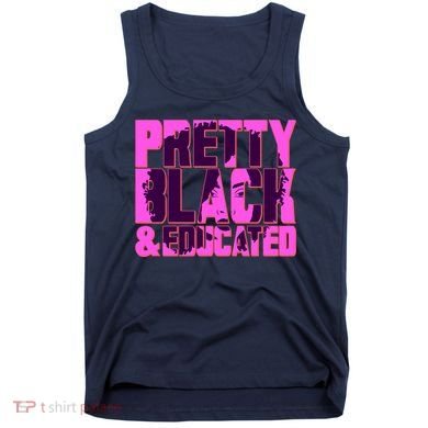 Pretty Black & Educated Black History Month Tank Top