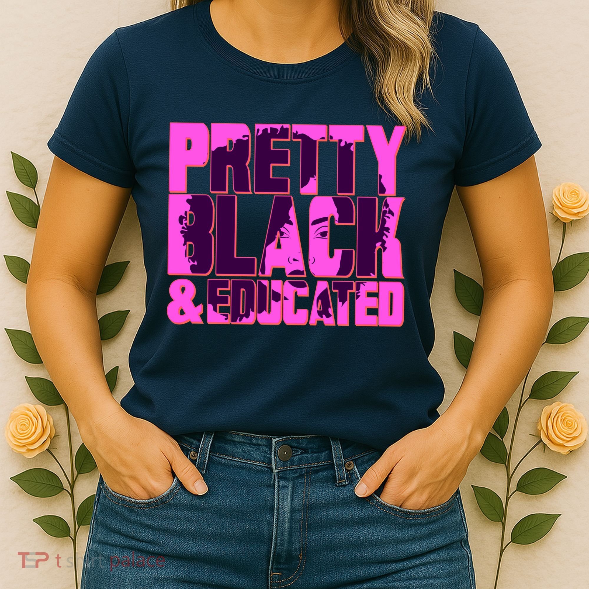 Pretty Black & Educated Black History Month Women's T-Shirt