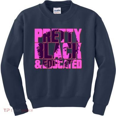 Pretty Black & Educated Black History Month Kids Sweatshirt