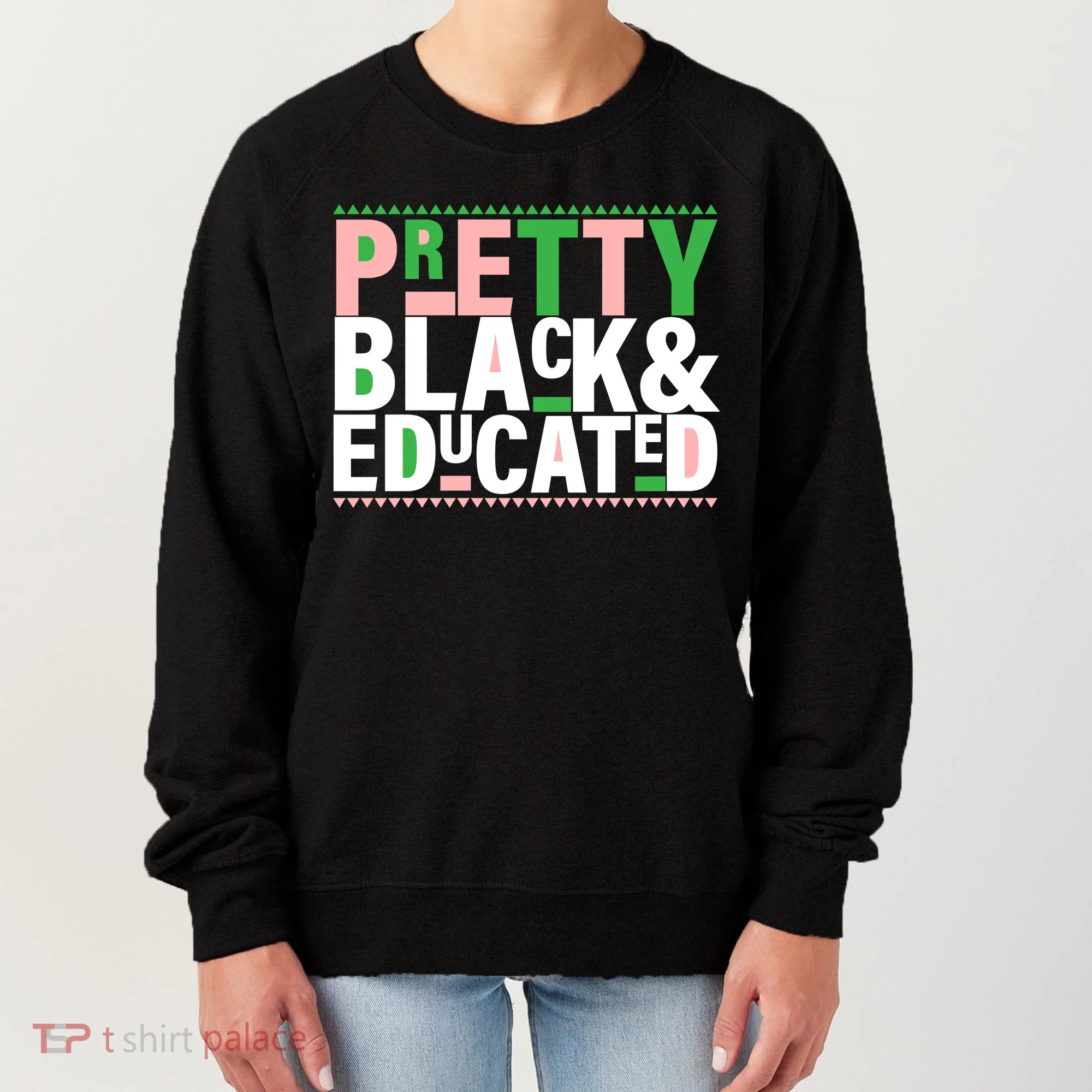 Pretty Black And Educated Women's Sweatshirt