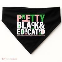 Pretty Black And Educated USA-Made Doggie Bandana thumb 0