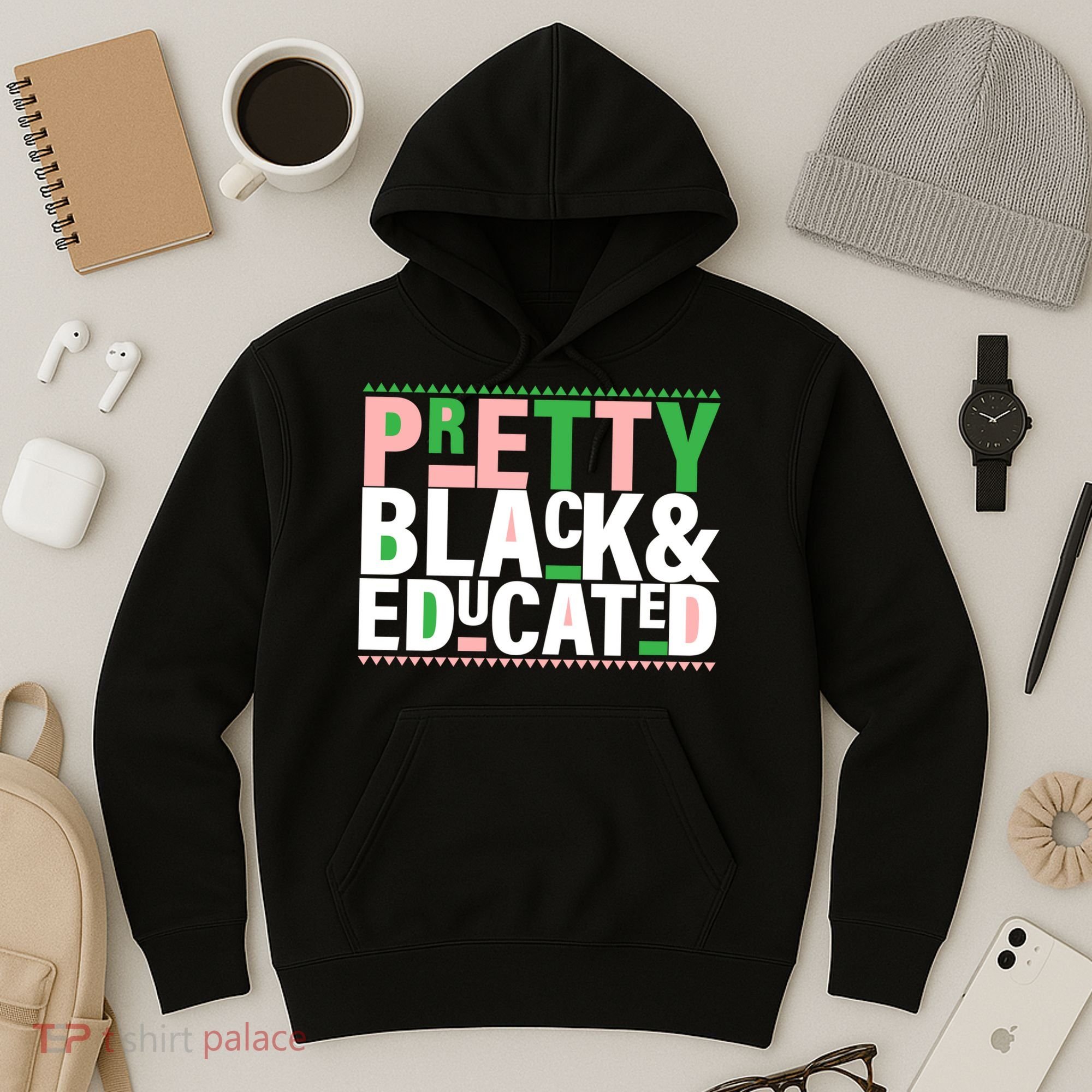 Pretty Black And Educated Hoodie
