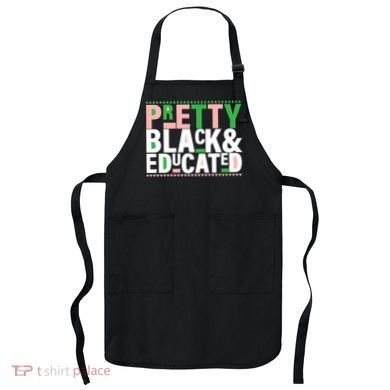 Pretty Black And Educated Apron