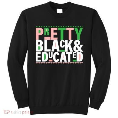 Pretty Black And Educated Sweatshirt