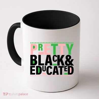 Pretty Black And Educated Coffee Mug