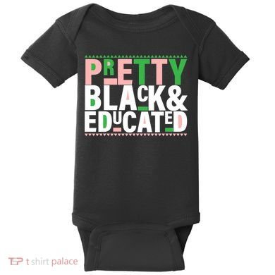 Pretty Black And Educated Baby Bodysuit