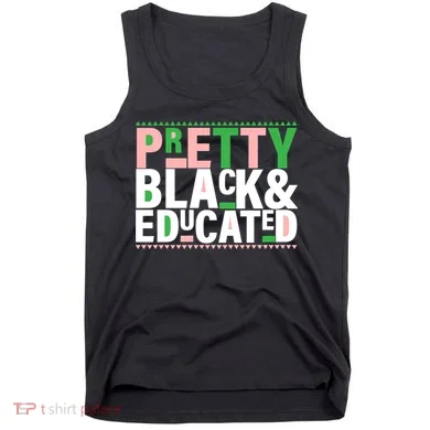 Pretty Black And Educated Tank Top