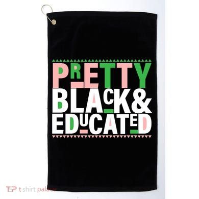 Pretty Black And Educated Golf Towel
