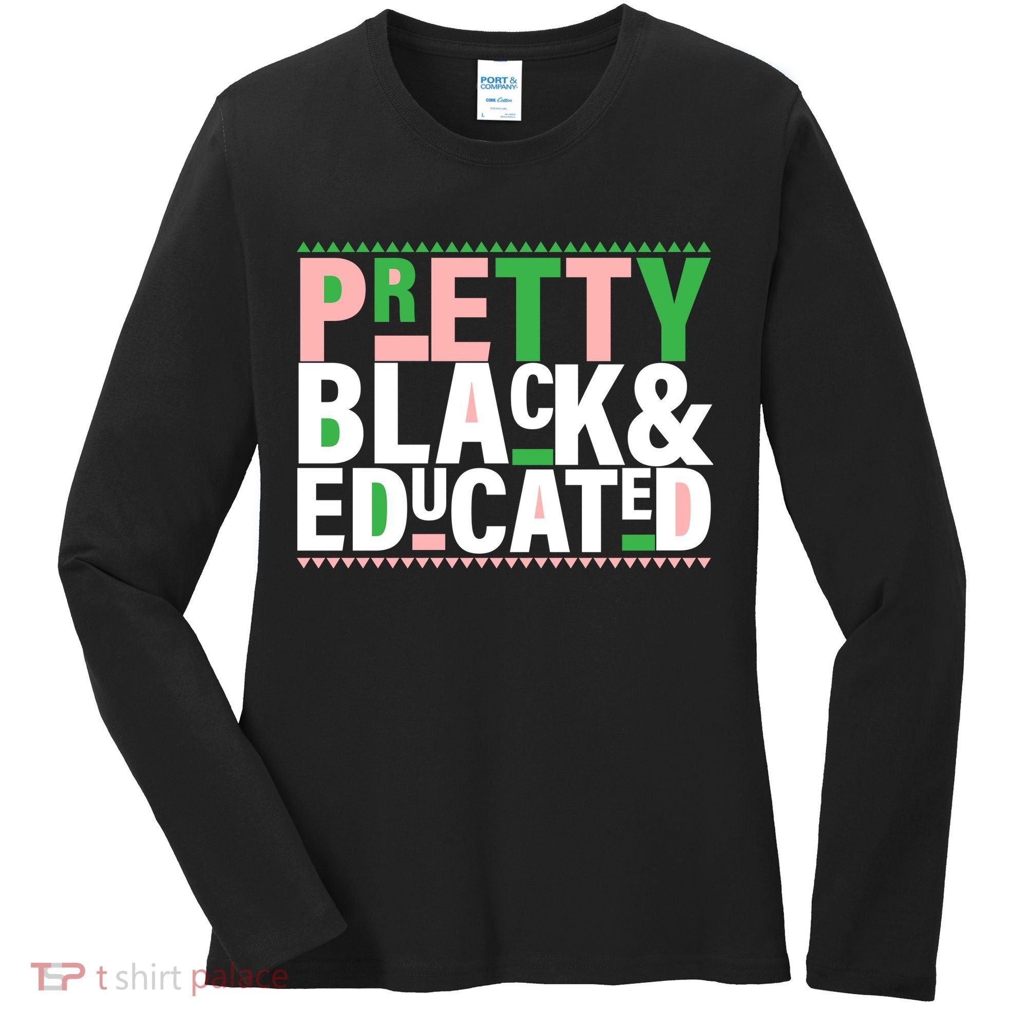 Pretty Black And Educated Women's Long Sleeve Shirt