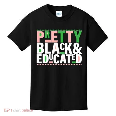 Pretty Black And Educated Kids T-Shirt
